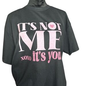 Black extra-large shirt for Valentine’s Day “It’s not me it’s you”